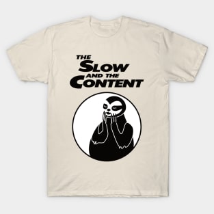 The Slow and The Content T-Shirt